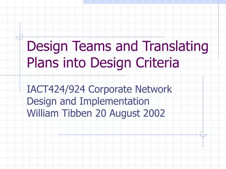 design teams and translating plans into design criteria