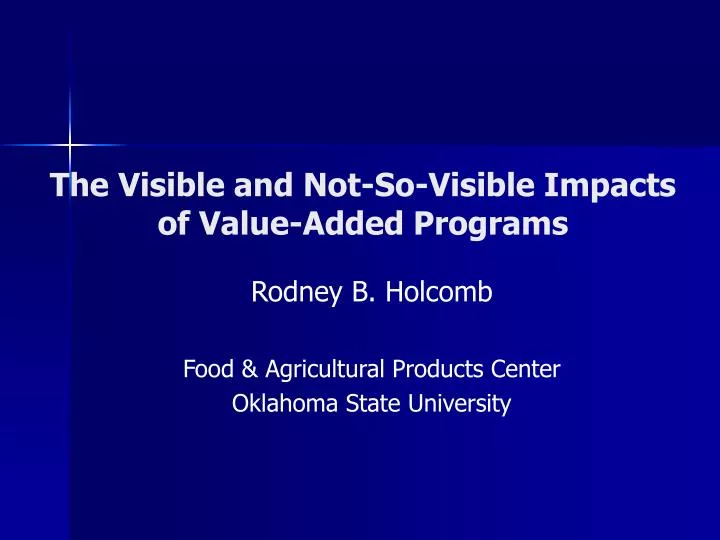 the visible and not so visible impacts of value added programs