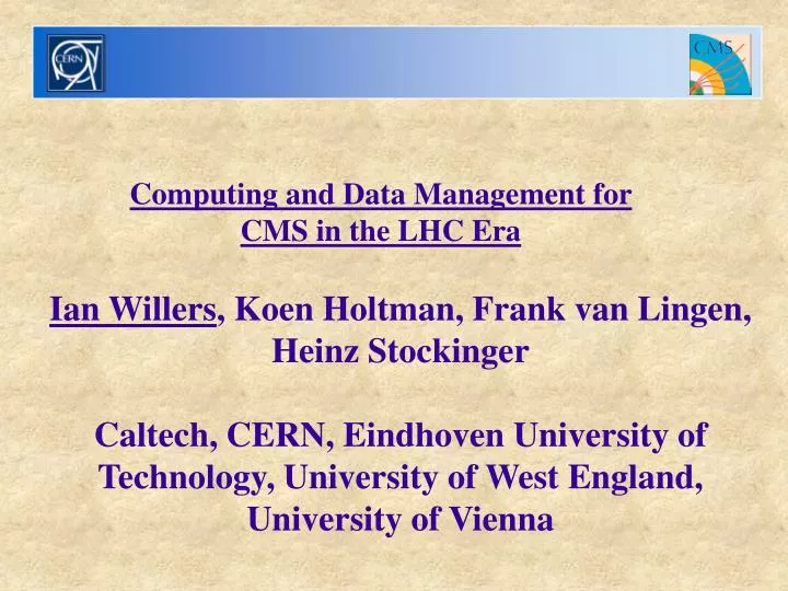 computing and data management for cms in the lhc era