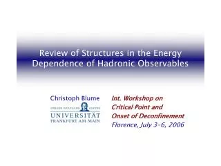 Review of Structures in the Energy Dependence of Hadronic Observables