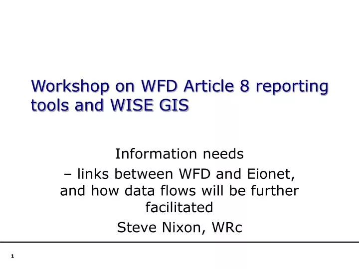 workshop on wfd article 8 reporting tools and wise gis