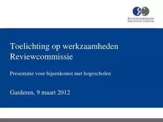 toelichting op werkzaamheden reviewcommissie