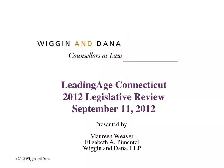 leadingage connecticut 2012 legislative review september 11 2012