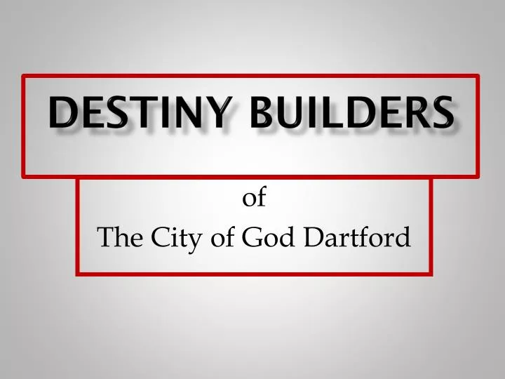 destiny builders