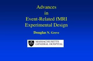 Advances in Event-Related fMRI Experimental Design