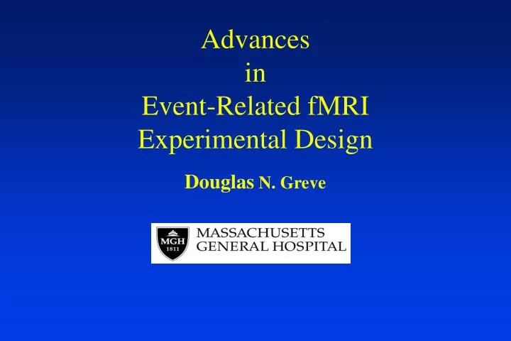 advances in event related fmri experimental design