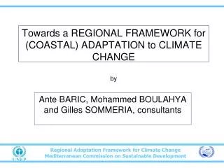 Towards a REGIONAL FRAMEWORK for (COASTAL) ADAPTATION to CLIMATE CHANGE by