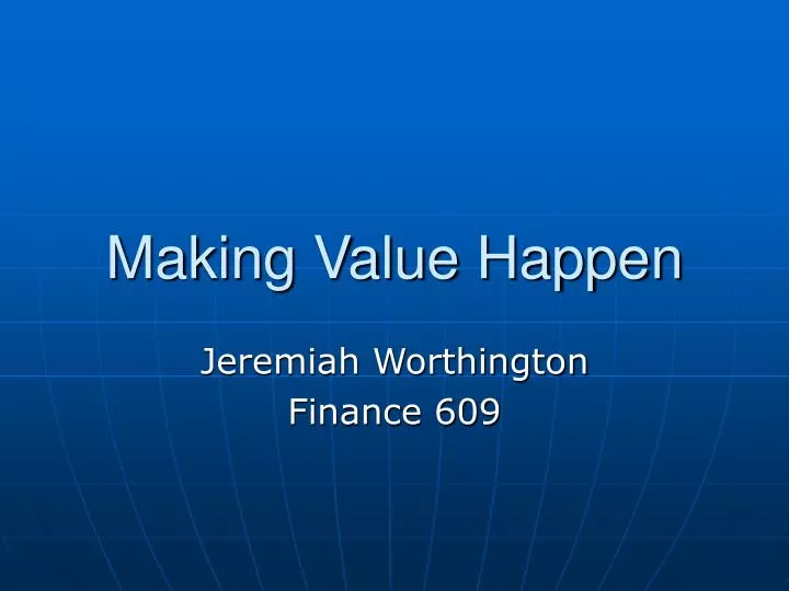 making value happen