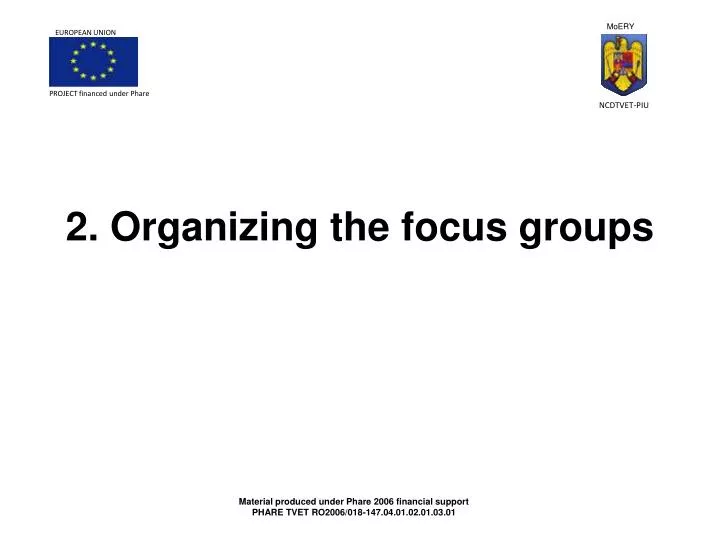 2 organizing the focus groups