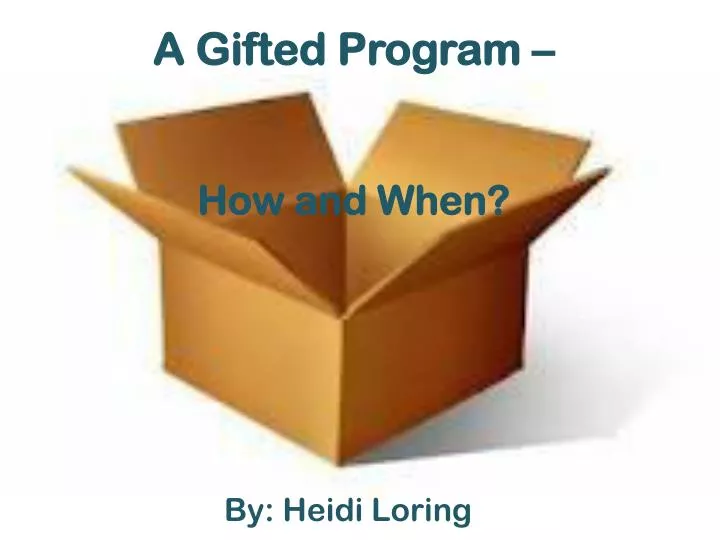 a gifted program how and when