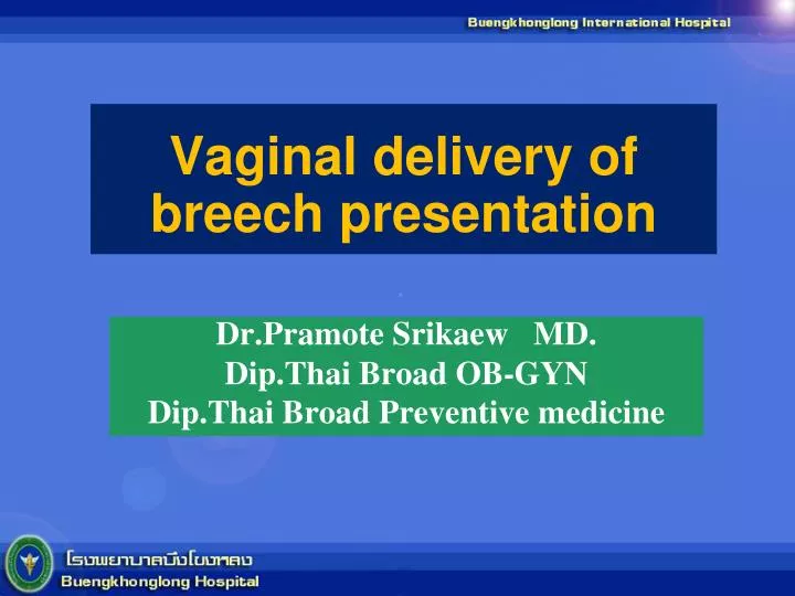 vaginal delivery of breech presentation
