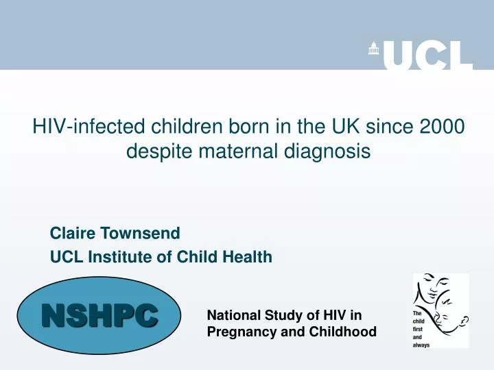 hiv infected children born in the uk since 2000 despite maternal diagnosis
