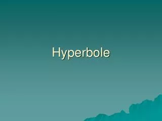 Hyperbole