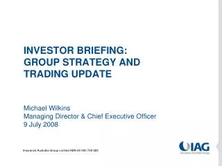 INVESTOR BRIEFING: GROUP STRATEGY AND TRADING UPDATE