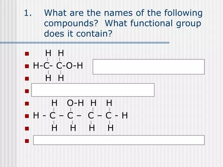 what are the names of the following compounds what functional group does it contain