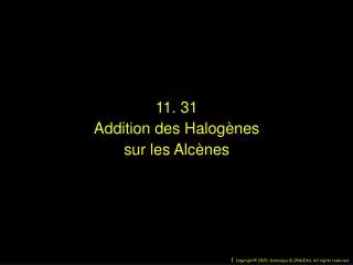 11 31 addition des halog nes sur les alc nes