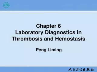 Chapter 6 Laboratory Diagnostics in Thrombosis and Hemostasis