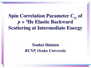Spin Correlation Parameter C yy of p + 3 He Elastic Backward Scattering at Intermediate Energy