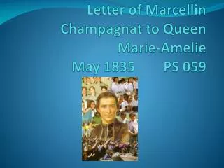 Letter of Marcellin Champagnat to Queen Marie- Amelie May 1835 PS 059