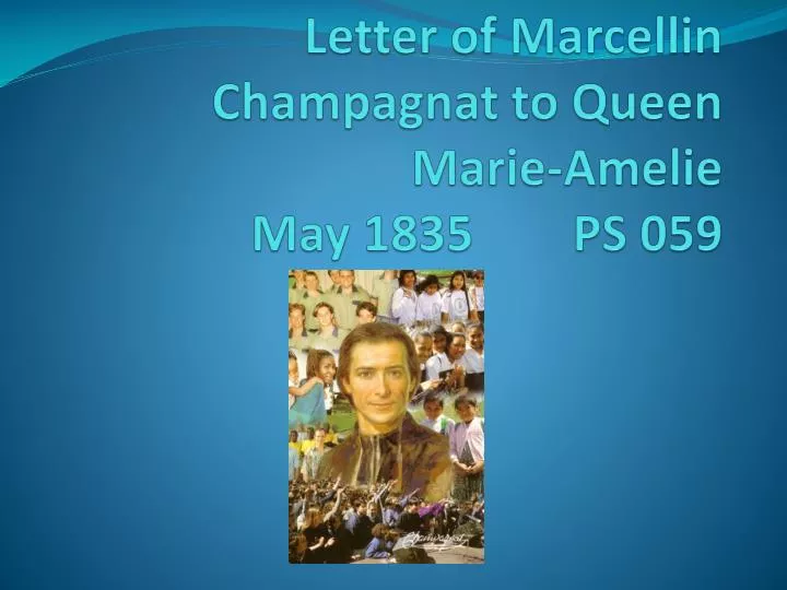 letter of marcellin champagnat to queen marie amelie may 1835 ps 059