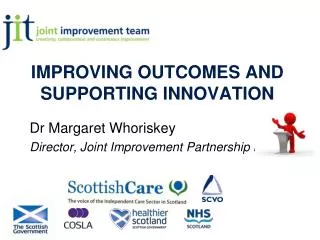 IMPROVING OUTCOMES AND SUPPORTING INNOVATION