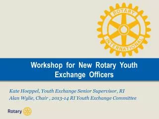 Workshop for New Rotary Youth Exchange Officers