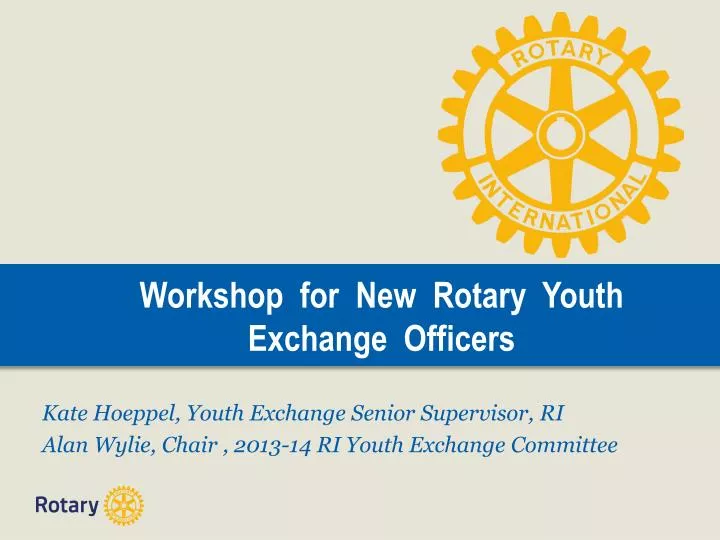 workshop for new rotary youth exchange officers