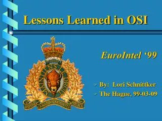 Lessons Learned in OSI