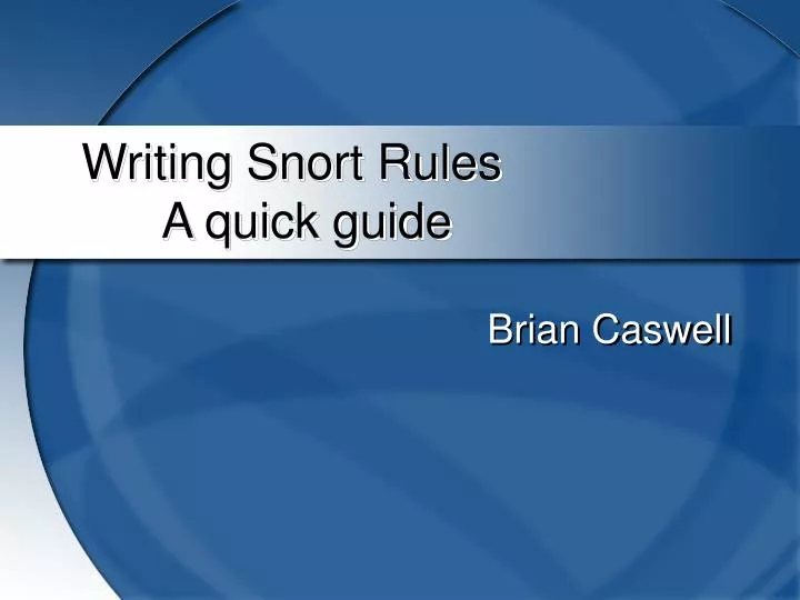 writing snort rules a quick guide