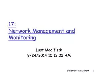 17: Network Management and Monitoring