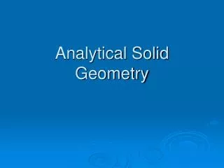 Analytical Solid Geometry