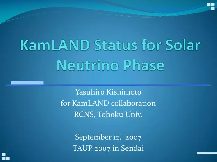 kamland status for solar neutrino phase
