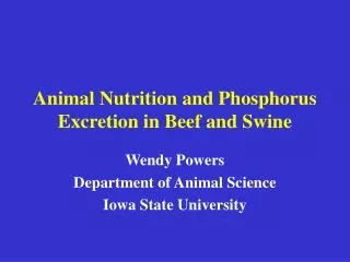 Animal Nutrition and Phosphorus Excretion in Beef and Swine