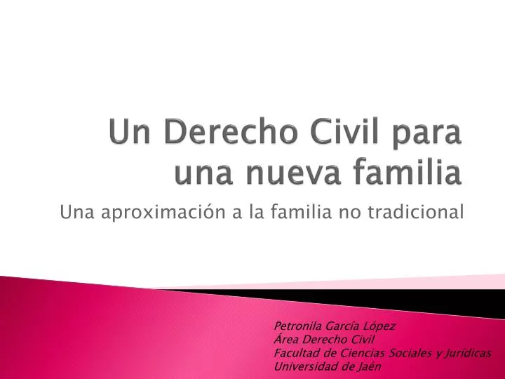 un derecho civil para una nueva familia