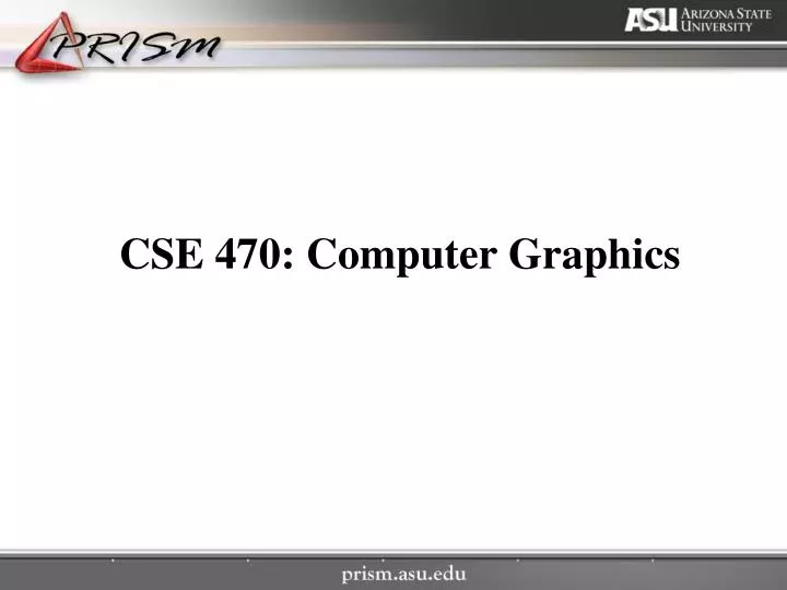 cse 470 computer graphics