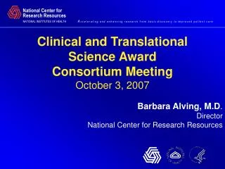 Clinical and Translational Science Award Consortium Meeting October 3, 2007