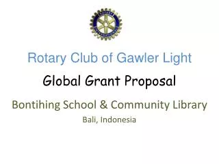 Rotary Club of Gawler Light Global Grant Proposal