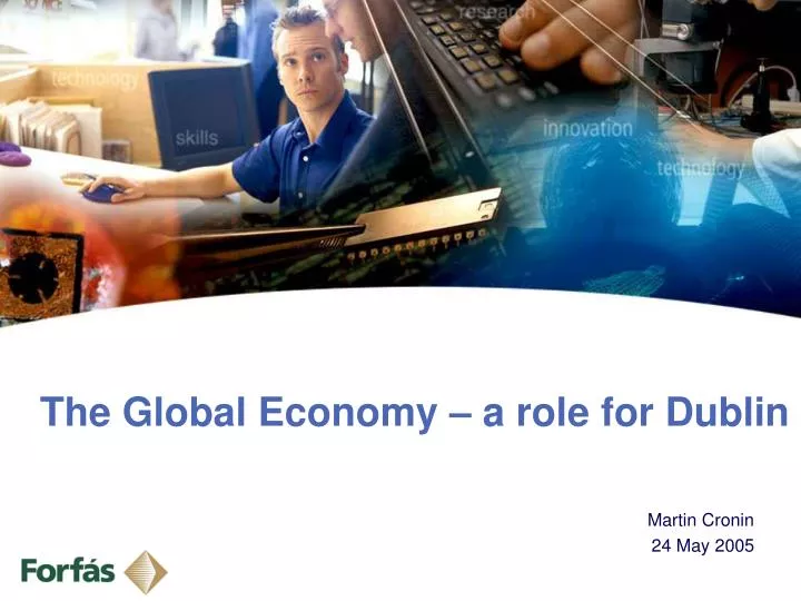 the global economy a role for dublin