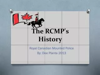 The RCMP's History