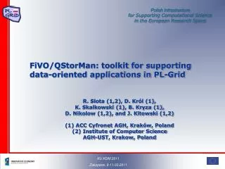 FiVO/QStorMan: toolkit for supporting data-oriented applications in PL-Grid