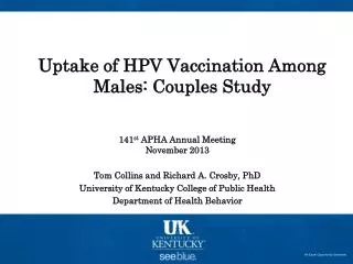 Uptake of HPV Vaccination Among Males: Couples Study