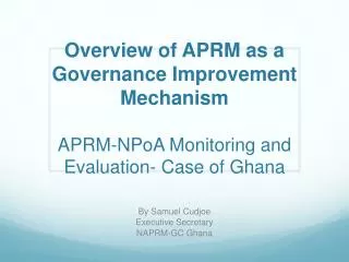 By Samuel Cudjoe Executive Secretary NAPRM-GC Ghana