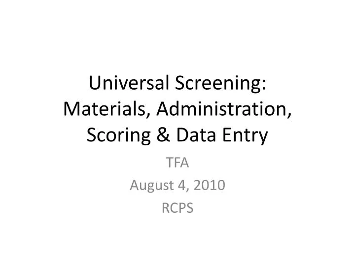 universal screening materials administration scoring data entry