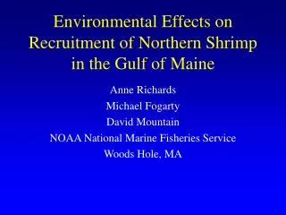 Environmental Effects on Recruitment of Northern Shrimp in the Gulf of Maine