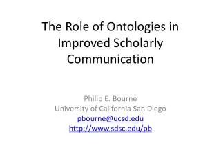 The Role of Ontologies in Improved Scholarly Communication