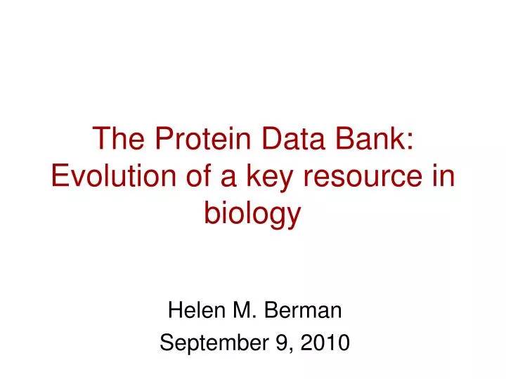 the protein data bank evolution of a key resource in biology