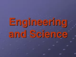 engineering and science