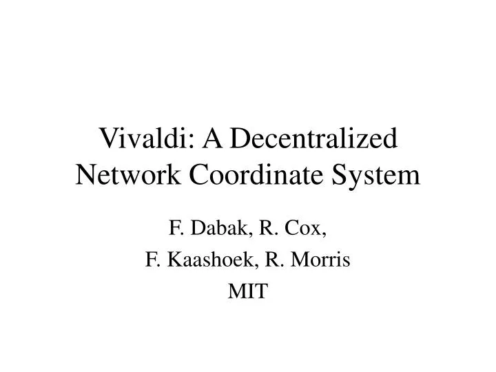 vivaldi a decentralized network coordinate system