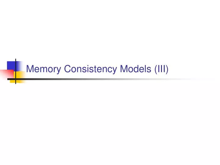 memory consistency models iii