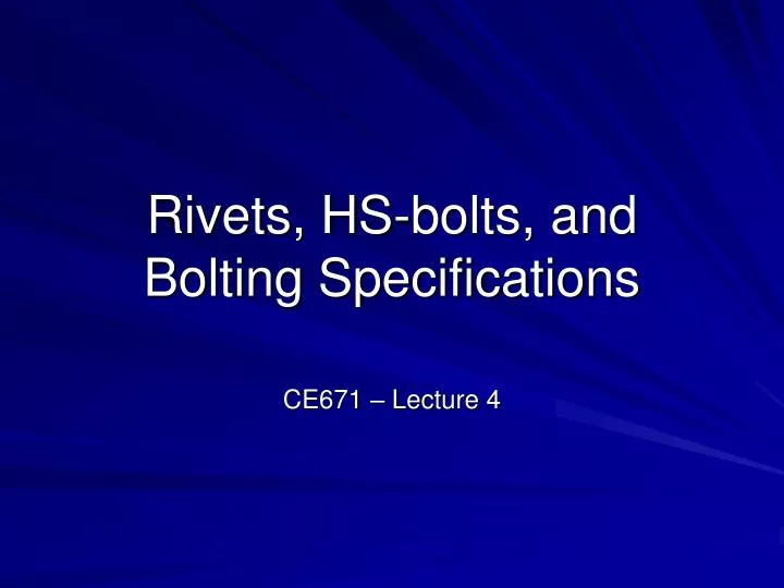 rivets hs bolts and bolting specifications